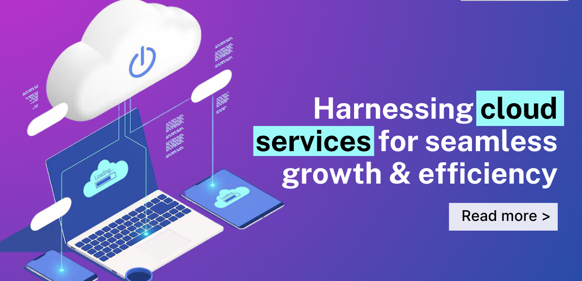 Harnessing cloud services for seamless growth & efficiency with Evolve CloudLabs