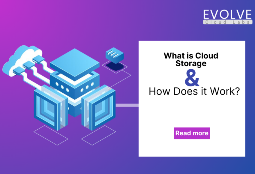 Cloud-Storage-Explained-Definition-Work-Process-at-Evolve-CloudLabs